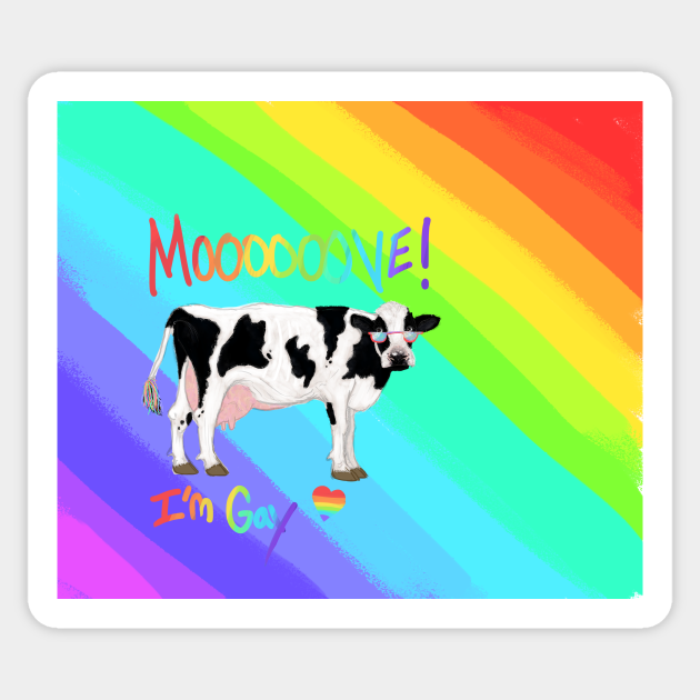 Move Im Gay Cow Rainbow Move Im Gay Sticker Teepublic 8009